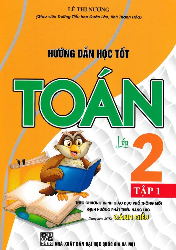 HƯỚNG DẪN HỌC TỐT TOÁN LỚP 2 - TẬP 1 (Dùng kèm SGK Cánh Diều)